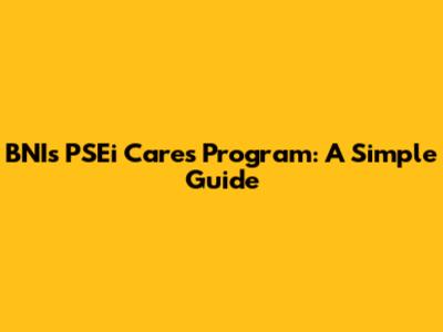 BNI's PSEi Cares Program: A Simple Guide