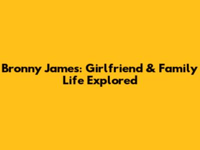 Bronny James: Girlfriend & Family Life Explored